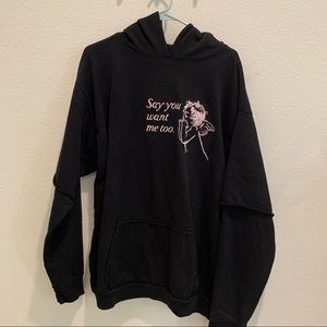 Boys lie say you want me hoodie sweatshirt